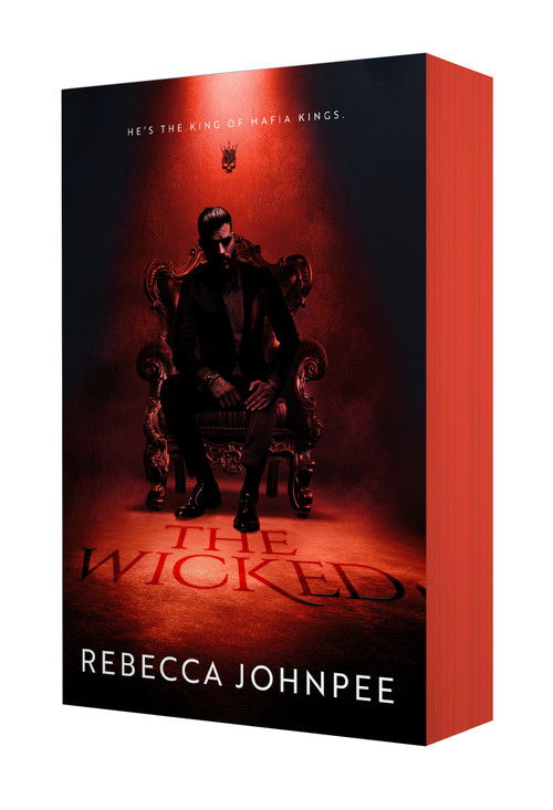 The Wicked (A Dark Mafia Romance) by Rebecca Johnpee, 9781250385857