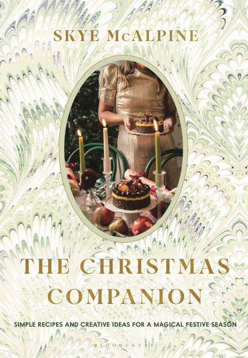 The Christmas Companion (Simple Recipes and Creative Ideas for a Magical Festive Season) by Skye McAlpine, 9781639736867