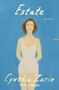 Estate (A Novel) by Cynthia Zarin, 9780374610166