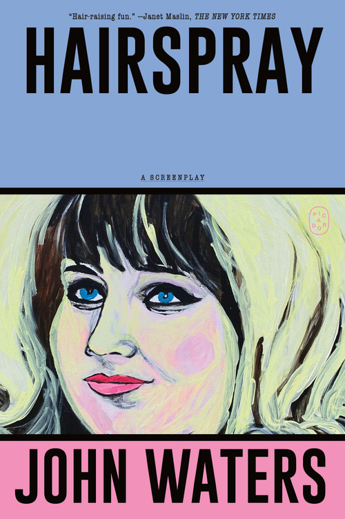 Hairspray (A Screenplay) by John Waters, 9781250371294