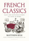 French Classics (Easy and elevated dishes to cook at home) by Matthew Ryle, 9781639736843