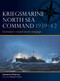 Kriegsmarine North Sea Command 1939-42 (Germany's coastal naval campaign) by Lawrence Paterson, Edouard A. Groult, 9781472867438