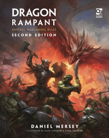 Dragon Rampant: Second Edition (Fantasy Wargaming Rules) by Daniel Mersey, Alan Lathwell, David Needham, 9781472868640