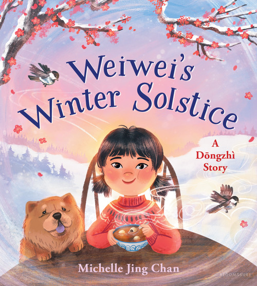 Weiwei's Winter Solstice (A Dongzhì Story) by Michelle Jing Chan, 9781547614844