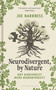 Neurodivergent, By Nature (Why Biodiversity Needs Neurodiversity) by Joe Harkness, 9781399413367