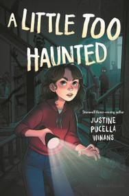 A Little Too Haunted by Justine Pucella Winans, 9781547616343