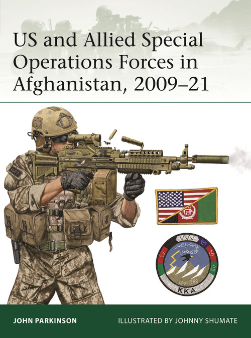 US and Allied Special Operations Forces in Afghanistan, 2009-21 by John Parkinson, Johnny Shumate, 9781472864932
