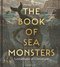 The Book of Sea Monsters (Leviathans of Literature) by Prema Arasu, 9781399414524
