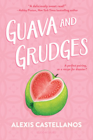 Guava and Grudges - 9781547619047 by Alexis Castellanos
