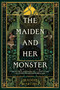 The Maiden and Her Monster by Maddie Martinez, 9781250367754
