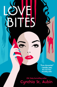 Love Bites - 9781250407115 by Cynthia St. Aubin, 9781250407115