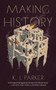 Making History - 9781250835789 by K. J. Parker, 9781250835789