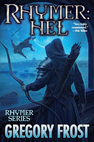 Rhymer: Hel by Gregory Frost, 9781668072608