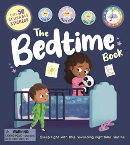 The Bedtime Book (with Over 50 Reusable Stickers to Help Create a Positive Nighttime Routine) by IglooBooks, Rose Harkness, Sophie  Kent, 9781835444221
