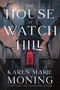 The House at Watch Hill (A Novel) - 9780063420250 by Karen Marie Moning, 9780063420250