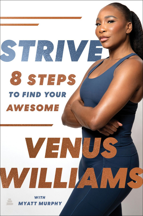 Strive (8 Steps to Find Your Awesome) by Venus Williams, 9780063278240