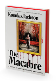 The Macabre (Deluxe Limited Edition) (A Novel) by Kosoko Jackson, 9780063394469