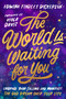 The World Is Waiting for You (Embrace Your Calling and Manifest the God Dream Over Your Life) by Edwina Findley Dickerson, 9780063424982