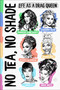 No Tea, No Shade (Life as a Drag Queen) by Kennedy Ann Scott, Alexis Michelle, Olivia Lux, Julie J, Lagoona Bloo, Nina West, 9780063430556