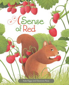A Sense of Red by Kate Riggs, Eleonora Pace, 9781568464152