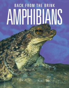 Amphibians: Back from the Brink by Joanne Mattern, 9781644668283