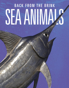 Sea Animals: Back from the Brink by Joanne Mattern, 9781644668337