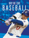 Why We Love Baseball by Aidan Whitcomb, 9781644668344