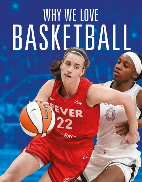 Why We Love Basketball by Aidan Whitcomb, 9781644668351