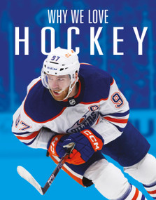 Why We Love Hockey by Aidan Whitcomb, 9781644668375