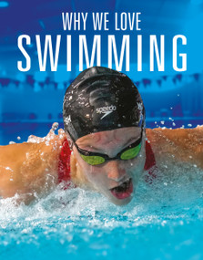 Why We Love Swimming by Aidan Whitcomb, 9781644668405