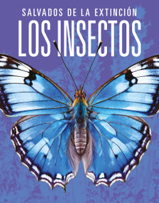 Los insectos: Salvados de la extinción (Spanish Edition) by Joanne Mattern, 9781644669846