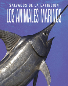 Los animales marinos: Salvados de la extinción (Spanish Edition) by Joanne Mattern, 9781644669877