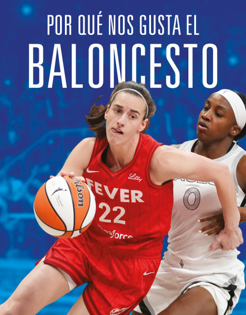 Por qué nos gusta el baloncesto (Spanish Edition) by Aidan Whitcomb, 9781644669891