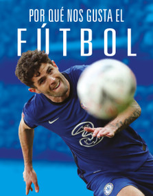 Por qué nos gusta el fútbol (Spanish Edition) by Aidan Whitcomb, 9781644669938