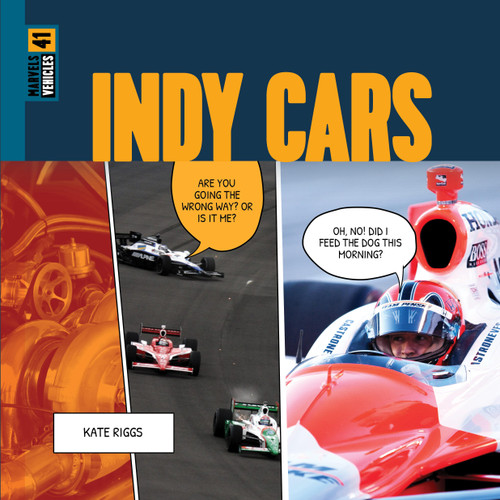 Indy Cars - 9781682776865 by Kate Riggs, 9781682776865