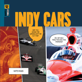 Indy Cars - 9781682776865 by Kate Riggs, 9781682776865