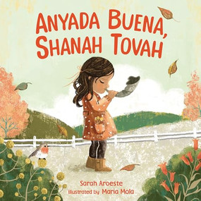 Anyada Buena, Shanah Tovah by Sarah Aroeste, Maria Mola, 9798765619636