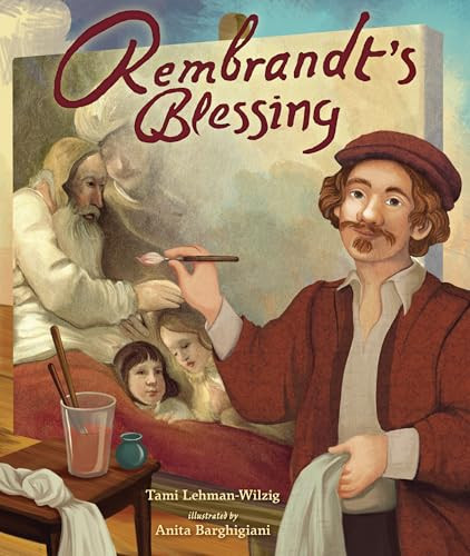 Rembrandt's Blessing by Tami Lehman-Wilzig, Anita Barghigiani, 9798765620663
