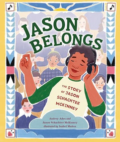 Jason Belongs (The Story of Jason Schachter McKinney) by Audrey Ades, Jason Schachter McKinney, Isabel Muñoz, 9798765620809