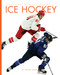 Ice Hockey - 9781682777602 by Ashley Gish, 9781682777602
