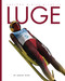 Luge - 9781682777619 by Ashley Gish, 9781682777619