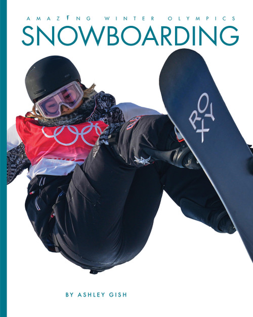 Snowboarding - 9781682777626 by Ashley Gish, 9781682777626