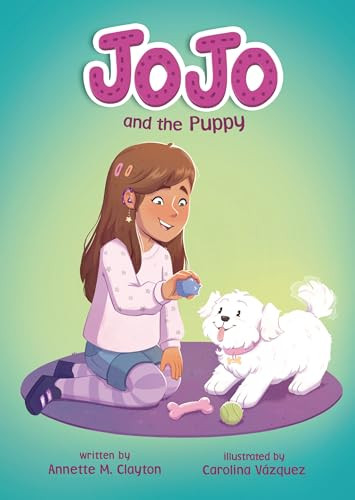 JoJo and the Puppy by Annette M. Clayton, Carolina Vázquez, 9798765628348