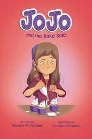JoJo and the Bake Sale - 9798765628393 by Annette M. Clayton, Carolina Vázquez, 9798765628393