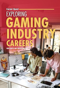 Exploring Gaming Industry Careers by Sherry Howard, Mari Bolte, 9798765644195