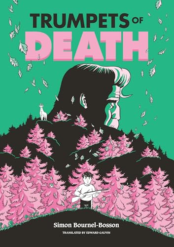 Trumpets of Death (A Graphic Novel) by Simon Bournel-Bosson, Simon Bournel-Bosson, 9798765644317