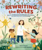 Rewriting the Rules (How Dr. Kathleen Friel Created New Possibilities for Brain Research and Disability) by Danna Zeiger, Josée Bisaillon, 9798765647271