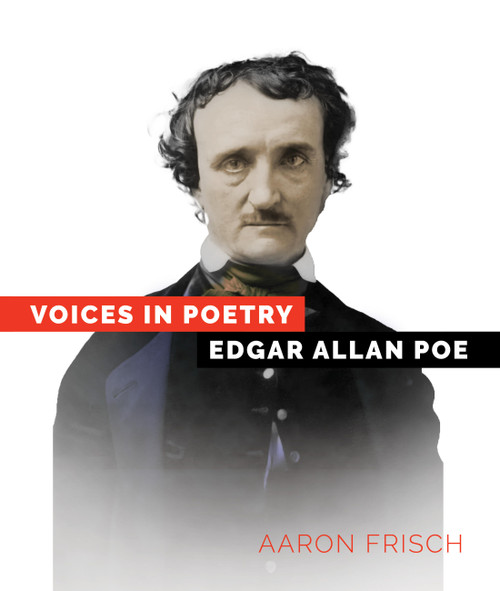 Edgar Allan Poe by Aaron Frisch, 9781682778050