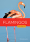 Flamingos - 9781682778227 by Melissa Gish, 9781682778227