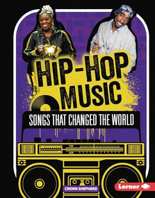 Hip-Hop Music (Songs That Changed the World) by Crown Shepherd, 9798765659830